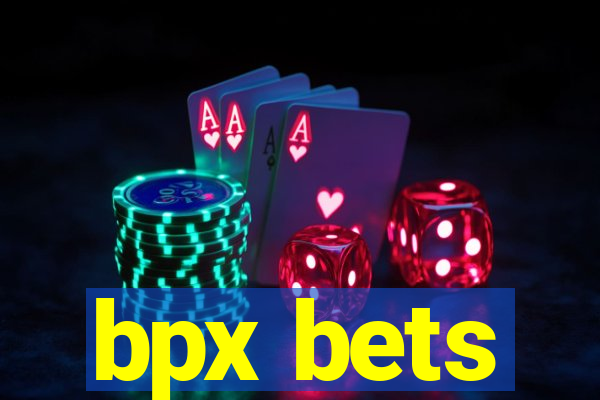 bpx bets