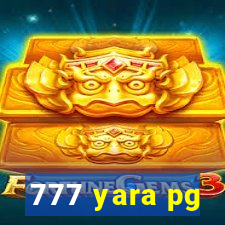 777 yara pg