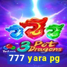 777 yara pg