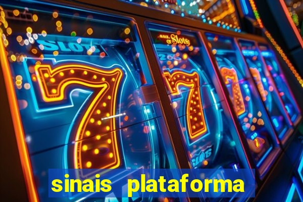 sinais plataforma de jogos