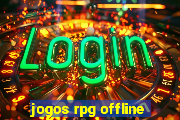 jogos rpg offline
