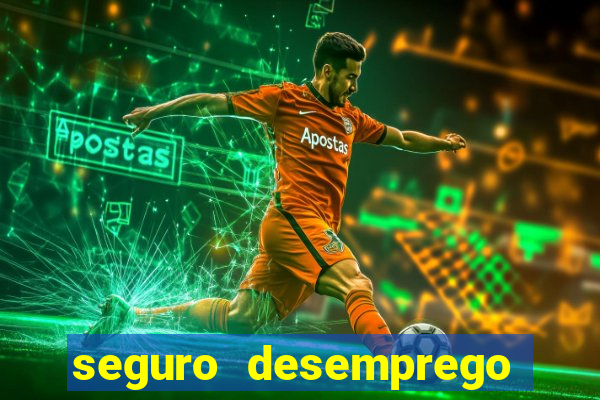 seguro desemprego cai que horas
