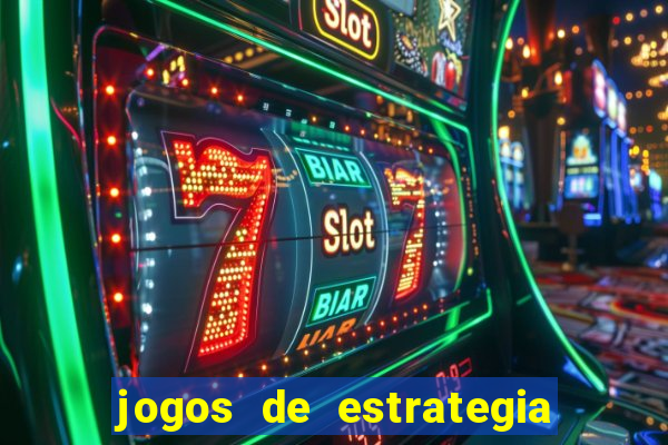 jogos de estrategia e raciocinio