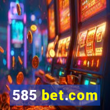 585 bet.com