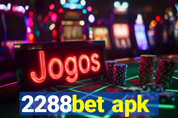 2288bet apk