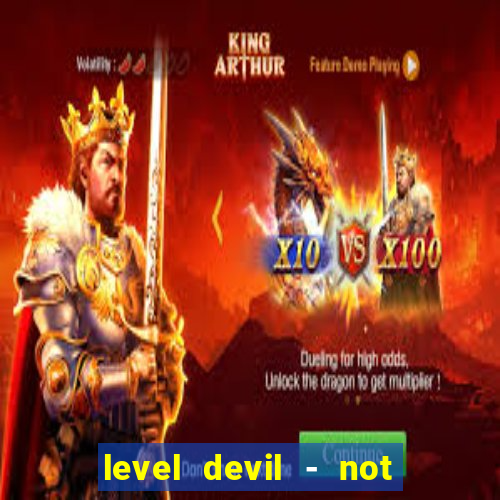 level devil - not a troll game