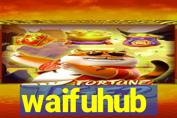 waifuhub