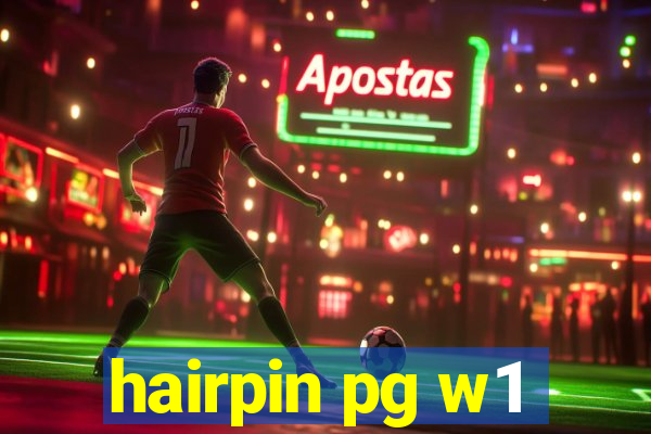hairpin pg w1