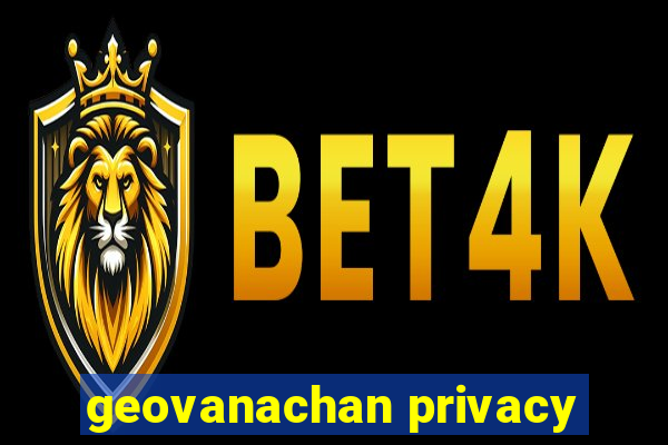 geovanachan privacy