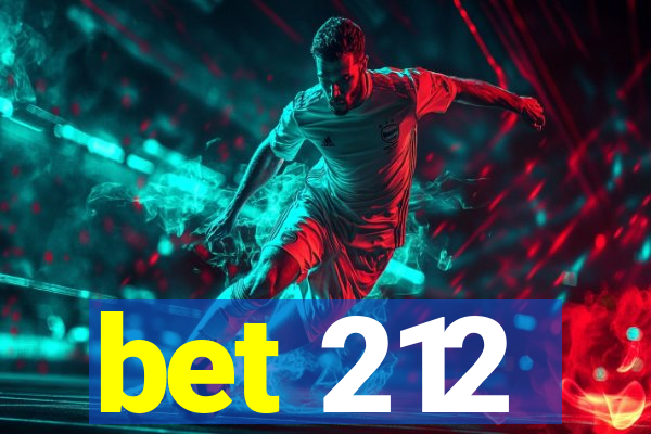 bet 212
