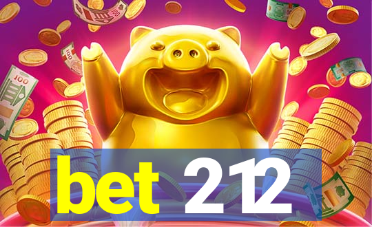 bet 212