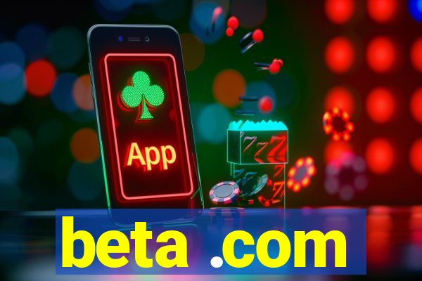 beta .com