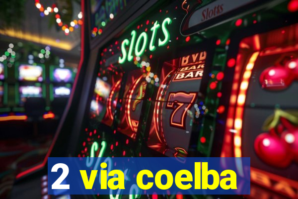 2 via coelba