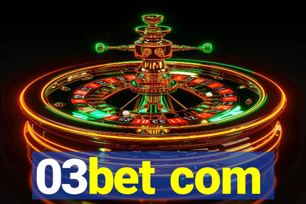 03bet com