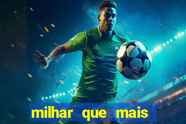milhar que mais sai na federal 2024