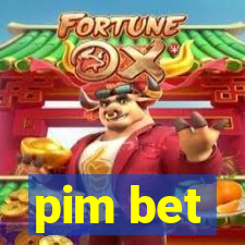pim bet