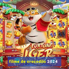 filme de crocodilo 2024