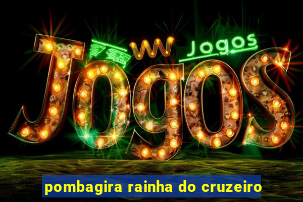 pombagira rainha do cruzeiro