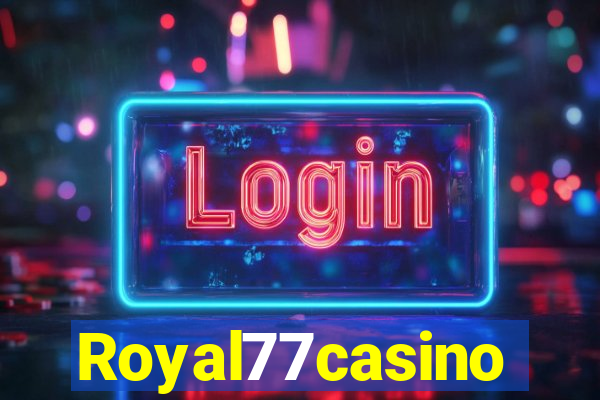 Royal77casino