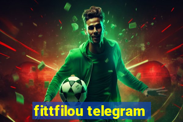 fittfilou telegram