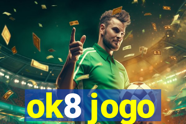 ok8 jogo