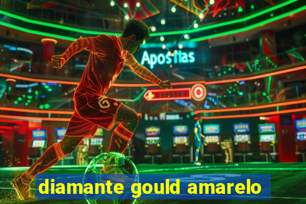 diamante gould amarelo
