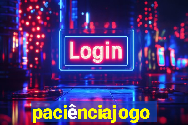 paciênciajogo
