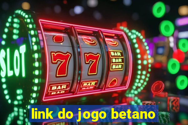 link do jogo betano