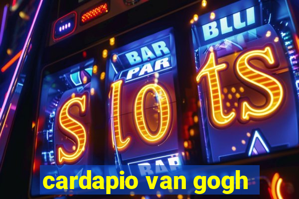 cardapio van gogh