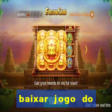 baixar jogo do tigre plataforma nova