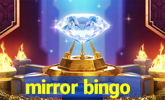 mirror bingo