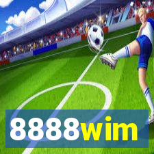 8888wim