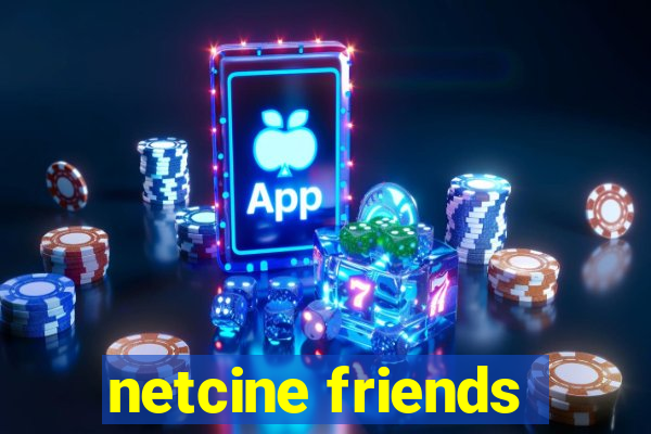 netcine friends