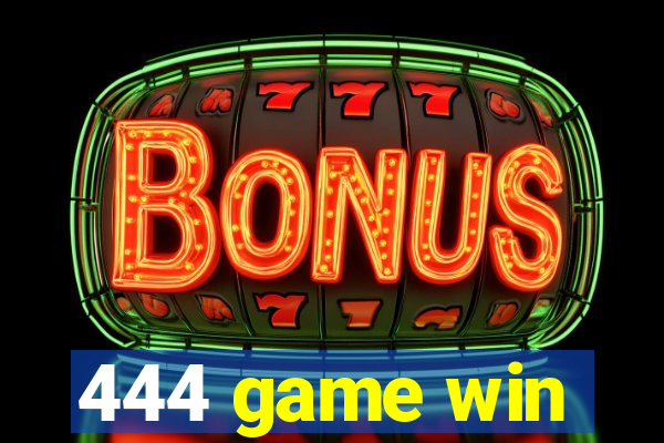 444 game win