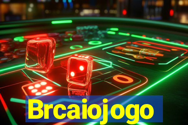 Brcaiojogo