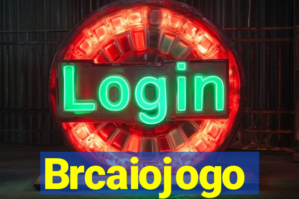 Brcaiojogo