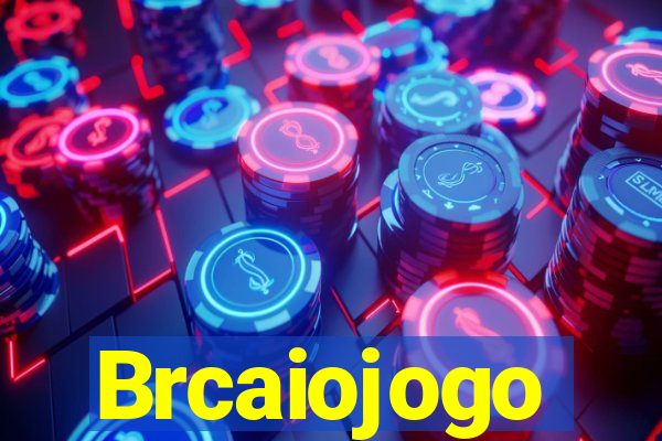 Brcaiojogo