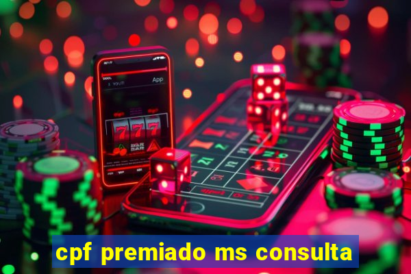 cpf premiado ms consulta