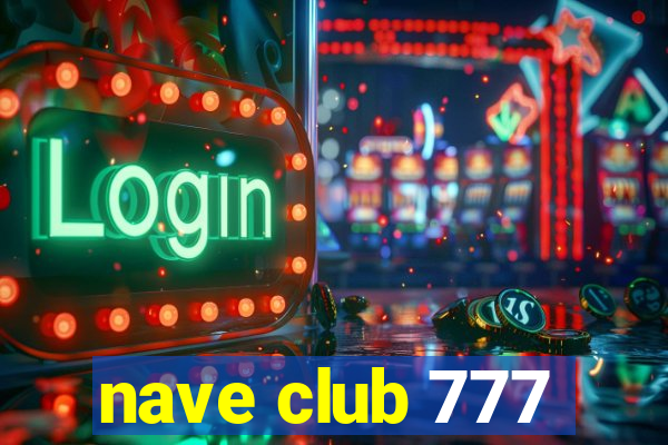 nave club 777