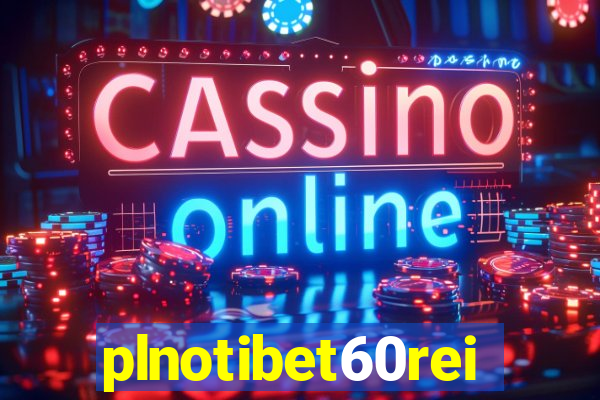 plnotibet60rei