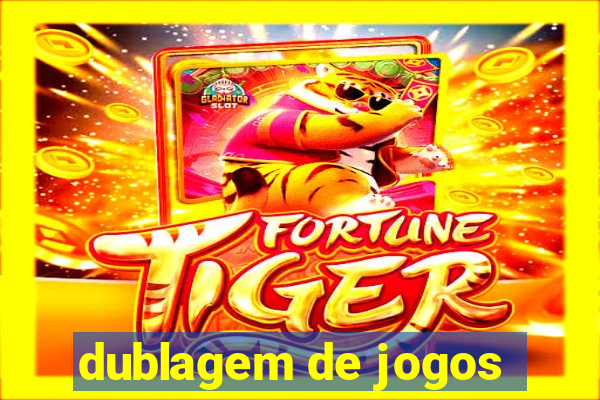 dublagem de jogos