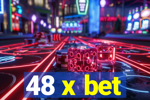 48 x bet