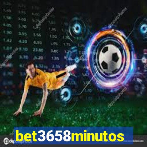 bet3658minutos