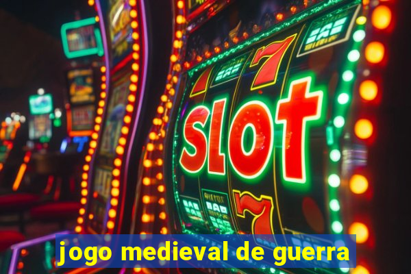 jogo medieval de guerra