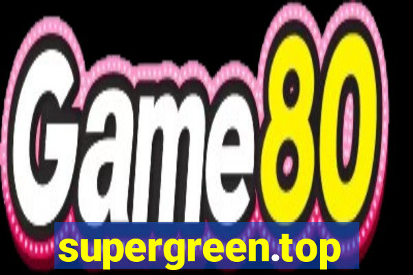 supergreen.top