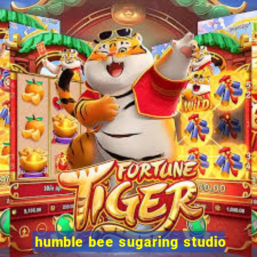 humble bee sugaring studio