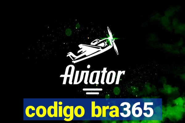 codigo bra365