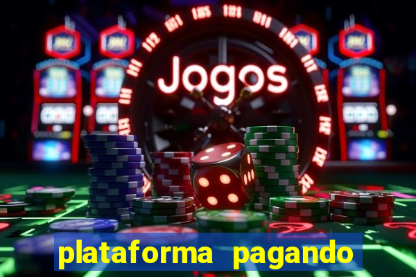 plataforma pagando no cadastro cassino