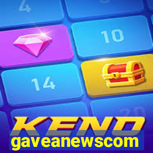 gaveanewscom