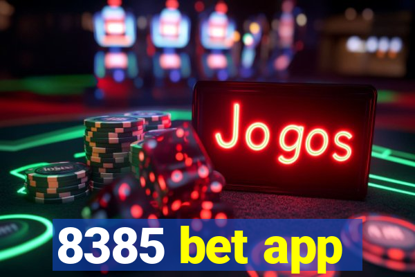 8385 bet app